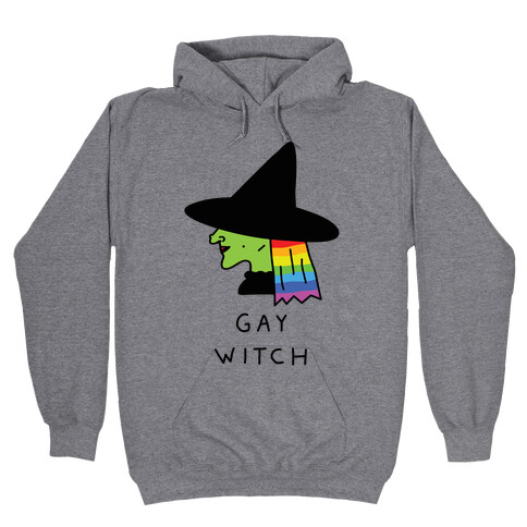 Gay Witch Hooded Sweatshirt