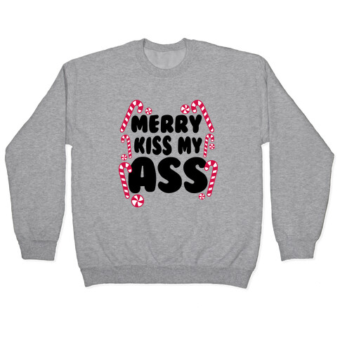 Merry Kiss My Ass Pullover