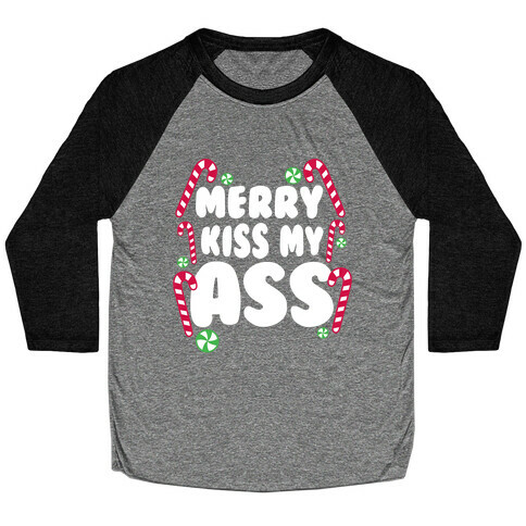 Merry Kiss My Ass Baseball Tee