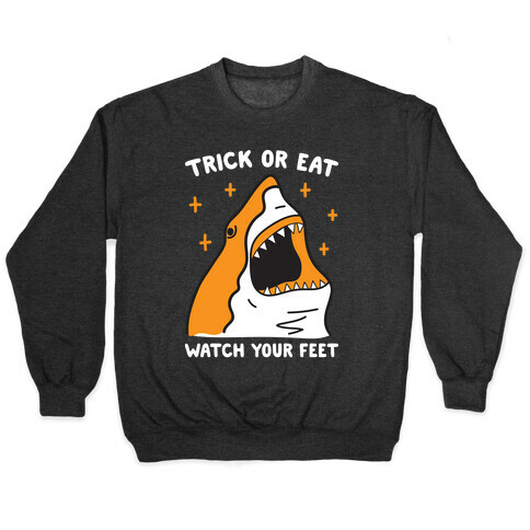 Trick Or Eat Shark Pullover