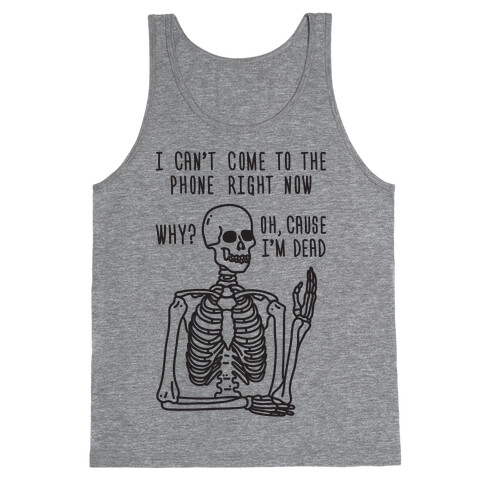 Look What You Made Me Do Skeleton Parody Tank Top
