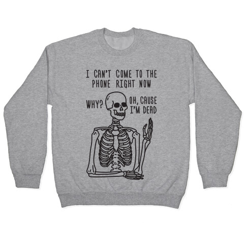 Look What You Made Me Do Skeleton Parody Pullover