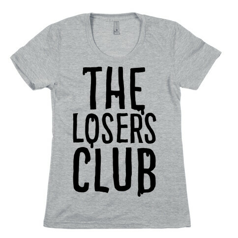 The Losers Club Parody Womens T-Shirt