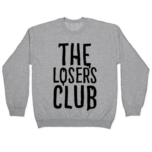 The Losers Club Parody Pullover