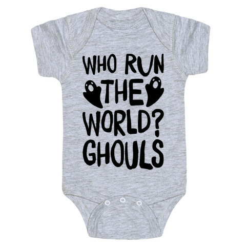 Who Run The Word Ghouls Parody Baby One-Piece
