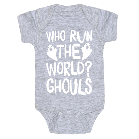 Who Run The Word Ghouls Parody White Print Baby One-Piece