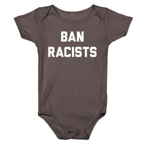 Ban Racists Baby One-Piece