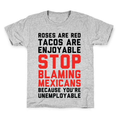 Roses are Red Tacos Are Enjoyable Stop Kids T-Shirt