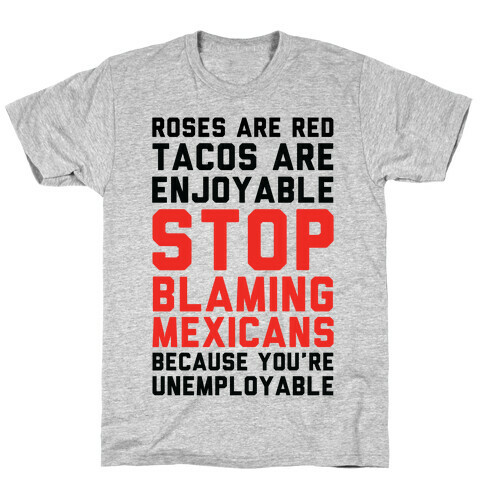 Roses are Red Tacos Are Enjoyable Stop T-Shirt