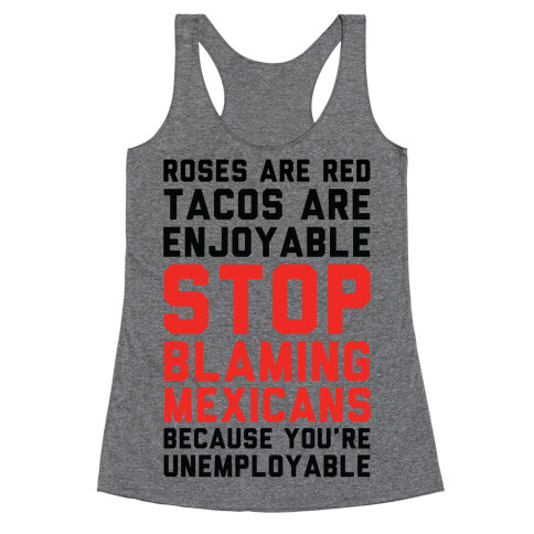 Roses are Red Tacos Are Enjoyable Stop Racerback Tank Top
