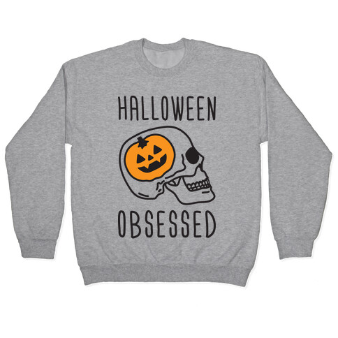 Halloween Obsessed Pullover