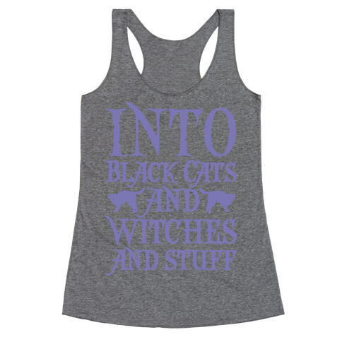 Into Black Cats and Witches and Stuff Parody White Print Racerback Tank Top