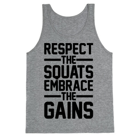 Respect The Squats Embrace The Gains Tank Top