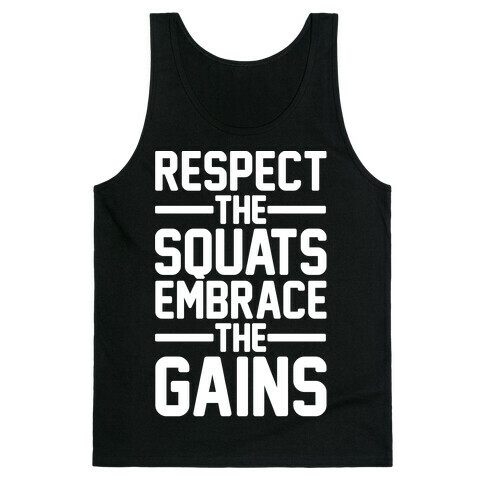 Respect The Squats Embrace The Gains White Print Tank Top