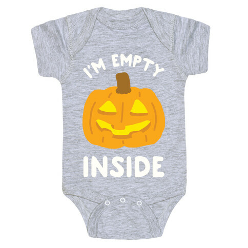 I'm Empty Inside Pumpkin Baby One-Piece