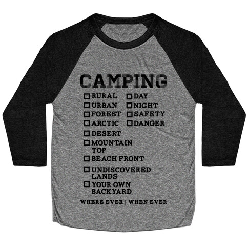 Camping Where Ever When Ever Baseball Tee