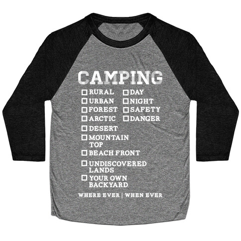 Camping Where Ever When Ever Baseball Tee