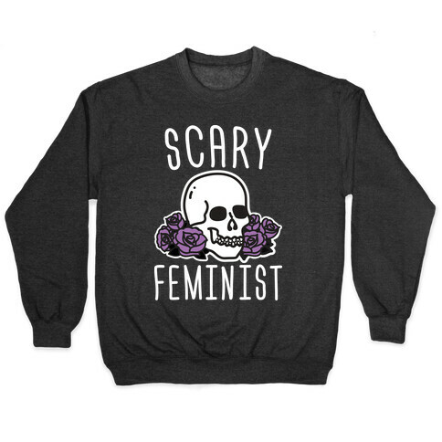 Scary Feminist Pullover