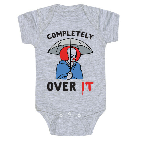 Completely Over It Parody Baby One-Piece