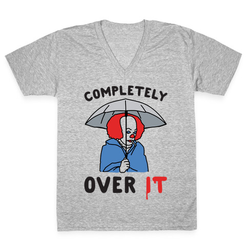 Completely Over It Parody V-Neck Tee Shirt