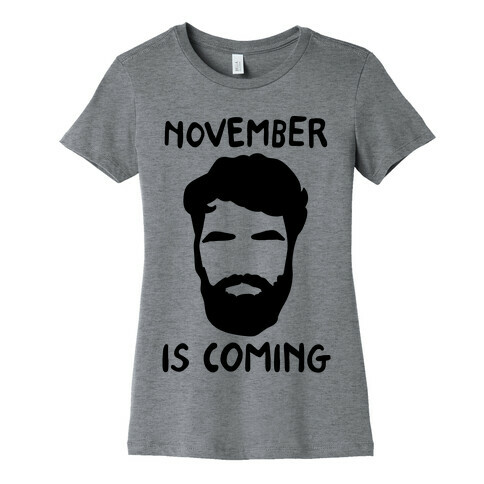 November Is Coming Parody Womens T-Shirt