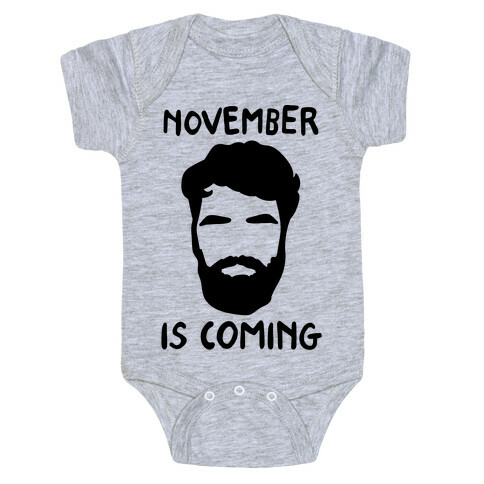 November Is Coming Parody Baby One-Piece