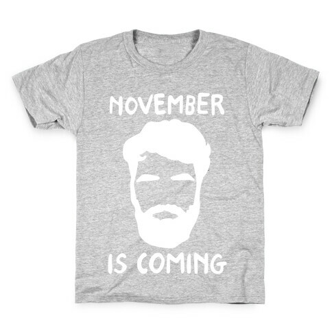 November Is Coming Parody White Print Kids T-Shirt