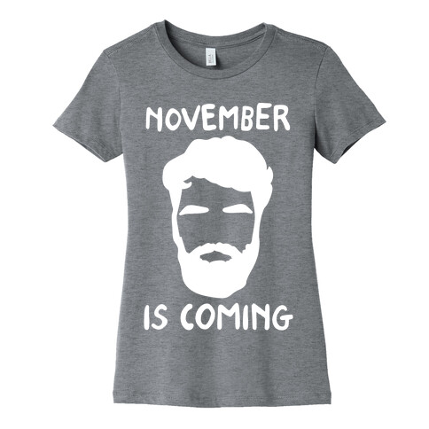 November Is Coming Parody White Print Womens T-Shirt