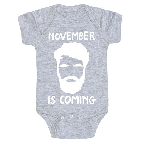 November Is Coming Parody White Print Baby One-Piece