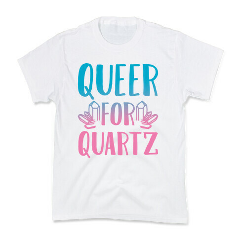 Queer For Quartz  Kids T-Shirt
