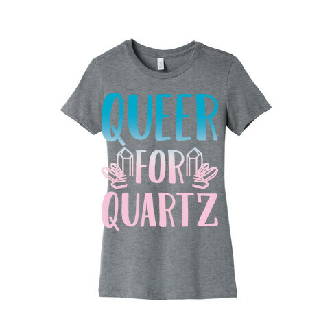 Queer For Quartz White Print Womens T-Shirt