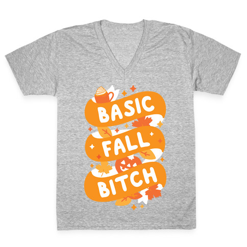 Basic Fall Bitch V-Neck Tee Shirt