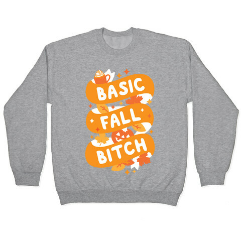 Basic Fall Bitch Pullover