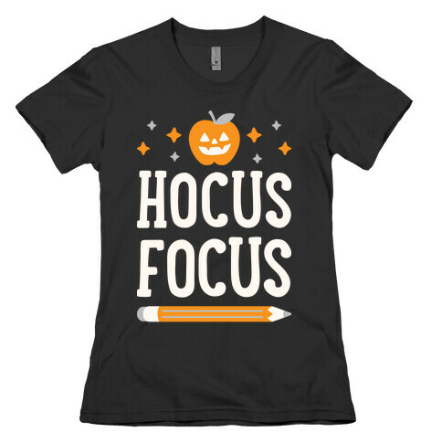 Hocus Focus Womens T-Shirt