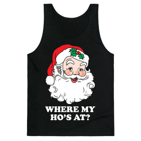 Where My Ho's At? Tank Top