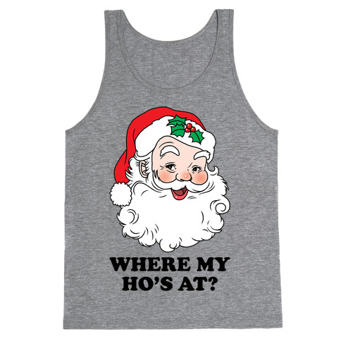 Where My Ho's At? Tank Top