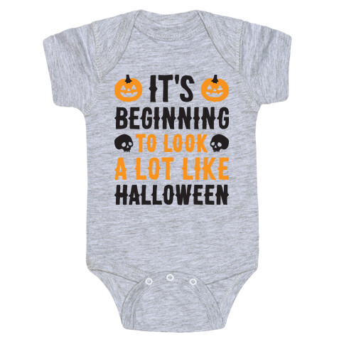 It's Beginning To Look A Lot Like Halloween Baby One-Piece