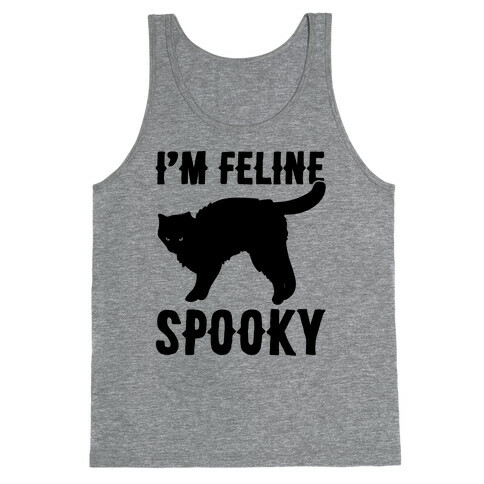 I'm Feline Spooky Tank Top