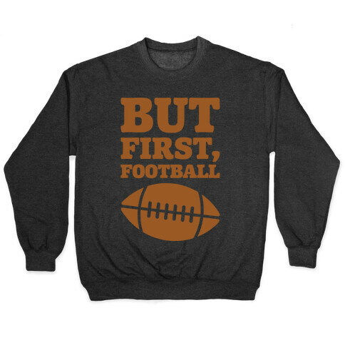 But First Football White Print Pullover