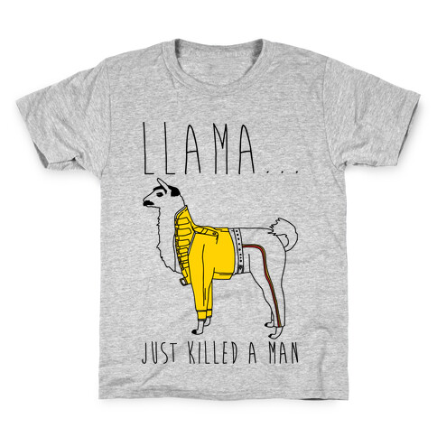 Llama Just Killed A Man Parody Kids T-Shirt