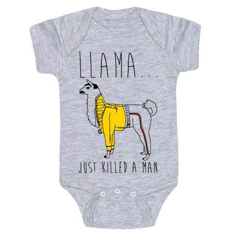 Llama Just Killed A Man Parody Baby One-Piece