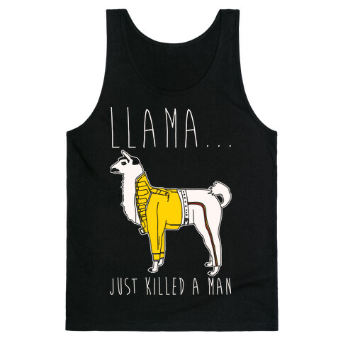 Llama Just Killed A Man Parody White Print Tank Top