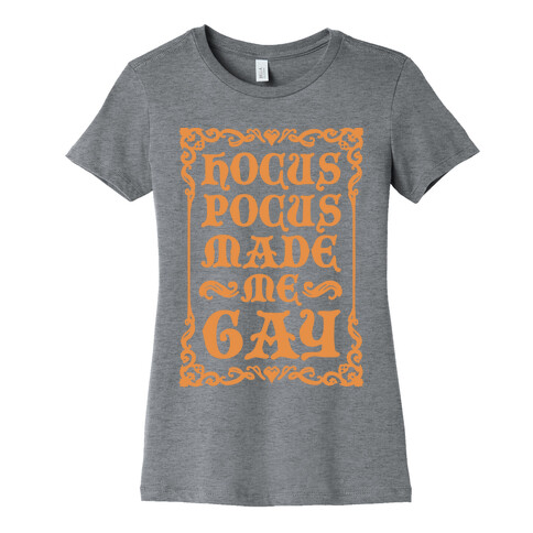 Hocus Pocus Made Me Gay Womens T-Shirt