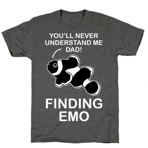 Finding Emo T-Shirt