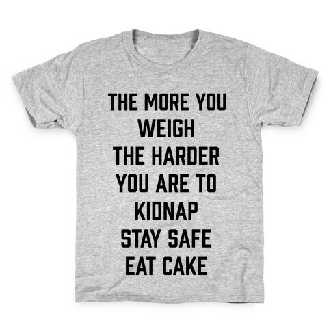 Stay Safe Eat Cake Kids T-Shirt