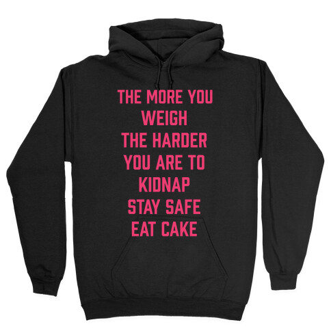 Stay Safe Eat Cake Hooded Sweatshirt