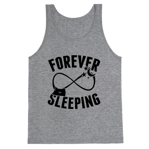 Forever Sleeping Tank Top