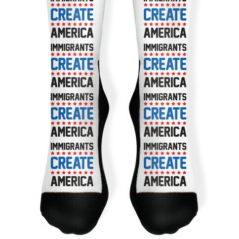 Immigrants Create America Sock