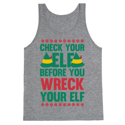 Check Your Elf Before You Wreck Your Elf (Red/Green) Tank Top