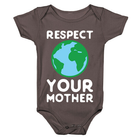 Respect Your Mother Baby One-Piece